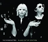 The Raveonettes - In and Out of Control