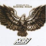 Moxy - 40 Years and Still Riding High