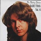 The Rolling Stones - Ultra Rare Trax, Vol. 6