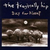 Tragically Hip, The - Day for Night