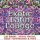Various artists - Exotic Latin Lounge