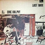 Eric Dolphy - Last Date
