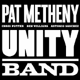 Pat Metheny - Unity Band