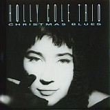 Holly Cole Trio - Christmas Blues