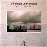 Art Ensemble Of Chicago - Full Force