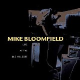 Mike Bloomfield - Live At The Old Waldorf