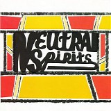 Neutral Spirits - Neutral Spirits
