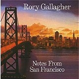 Rory Gallagher - Notes From San Francisco