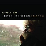 Bruce Cockburn - Slice O' Life