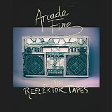 Arcade Fire - The Reflektor Tapes