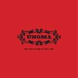 Unoma 2003-2009 (Collection 3 CD) - The Beginning of the End