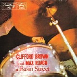 Clifford Brown, Max Roach - At Basin Street