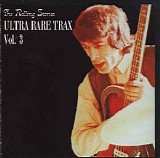 The Rolling Stones - Ultra Rare Trax, Vol. 3