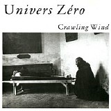 Univers Zero - Crawling Wind (Cat #: Cuneiform Records ?â€“ Rune 155)