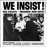 Max Roach - We Insist! Max Roach's - Freedom Now Suite