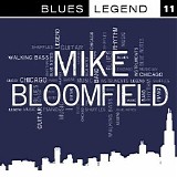 Mike Bloomfield - Blues Legends Vol. 11