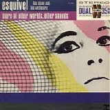 Esquivel - More Of Other Worlds, Other Sounds