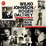 Wilko Johnson, Roger Daltrey - Going Back Home