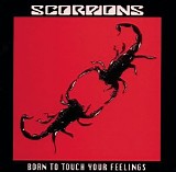 Scorpions - Born To Touch Your Feeling