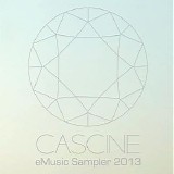Various artists - Cascine eMusic Sampler - 2013