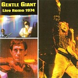 Gentle Giant - Live In Rome 1974