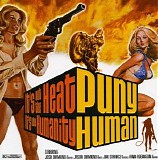 Puny Human - It's Not The Heat, It's The Humanity