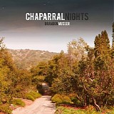 Brandon Musser - Chaparral Nights