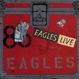 Eagles - Eagles Live