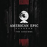 Various Artists - Music from The American Epic Sessions (Deluxe)