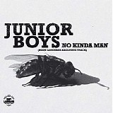 Junior Boys - No Kinda Man