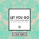 The Chainsmokers - Let You Go (A-Trak Remix)