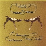 Modest Mouse - Everywhere And His Nasty Parlour Tricks