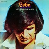 Lobo - Of A Simple Man