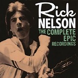 Ricky Nelson - The Complete Epic Recordings