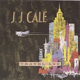 J.J. Cale - Travel-Log