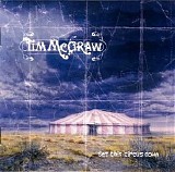 Tim McGraw - Set This Circus Down