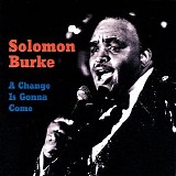Solomon Burke - A Change Is Gonna Come