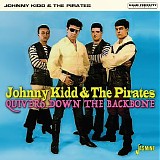 Johnny Kidd & The Pirates - Quivers Down the Backbone