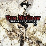 Tim McGraw - Greatest Hits 3