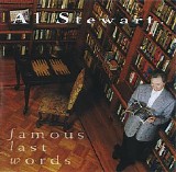 Al Stewart - Famous Last Words