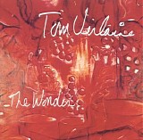 Tom Verlaine - The Wonder