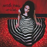 Norah Jones - Not Too Late