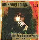 The Pretty Things - The Psychedelic Years 1966-1970
