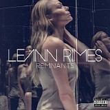 LeAnn Rimes - Remnants (Deluxe edition)