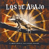 Los De Abajo - Cybertropic Chilango Power