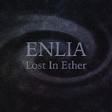Enlia - Lost In Ether