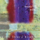 Brian Eno - The Essential Fripp And Eno (With Robert Fripp)