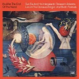 Sun Ra and His Intergalactic Research Arkestra - It's After the End of the World