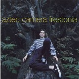 Aztec Camera - Frestonia