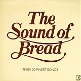 Bread - The Sound Of Bread - Their 20 Finest Songs